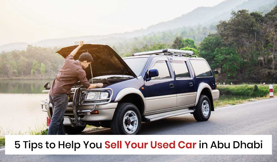 blogs/5-Tips-to-Help-You-Sell-Your-Used-Car-in-Abu-Dhabi