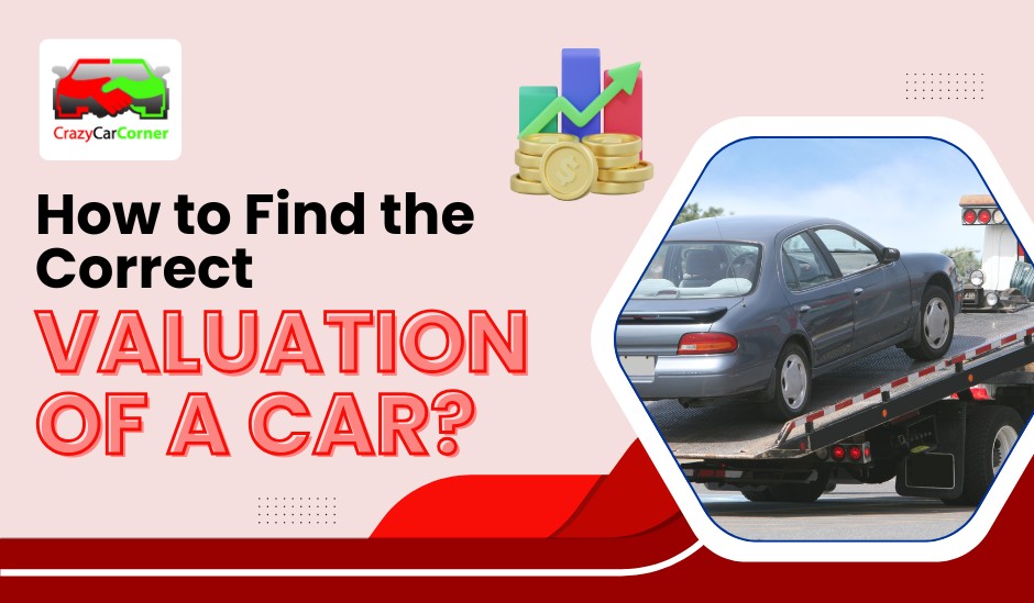 blogs/How-to-Find-the-Correct-Valuation-of-a-Car