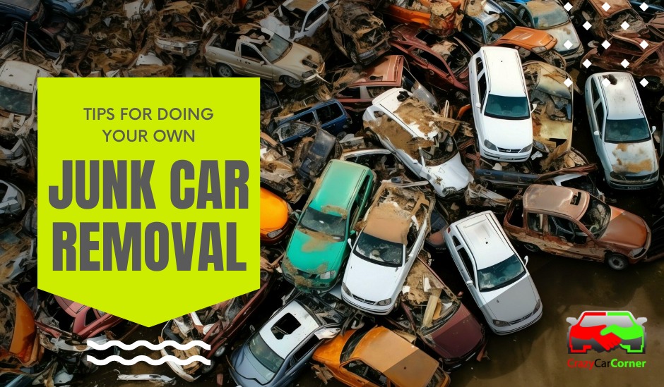 Tips for Doing Your Own Junk Car Removal